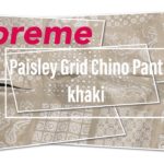 【Supreme】20ss week10 Paisley Grid Chino Pant Khaki 商品紹介動画 (4K対応)