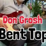 【TC楽器】Don Gross 2000s Bent Top 【商品紹介】
