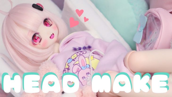 【HEAD　MAKE】♡あざとい感じのヘッドメイクしてみました♡【BJD】