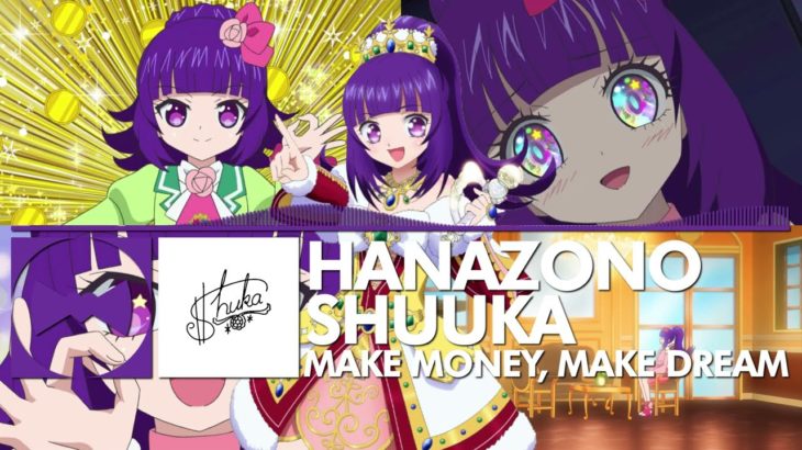 Hanazono Shuuka – Make Money, Make Dream