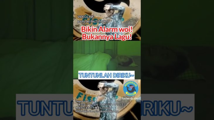 Bikin Lagu Buat Alarm wkwkwk #fischers #フィッシャーズ #komedi #lucungakak