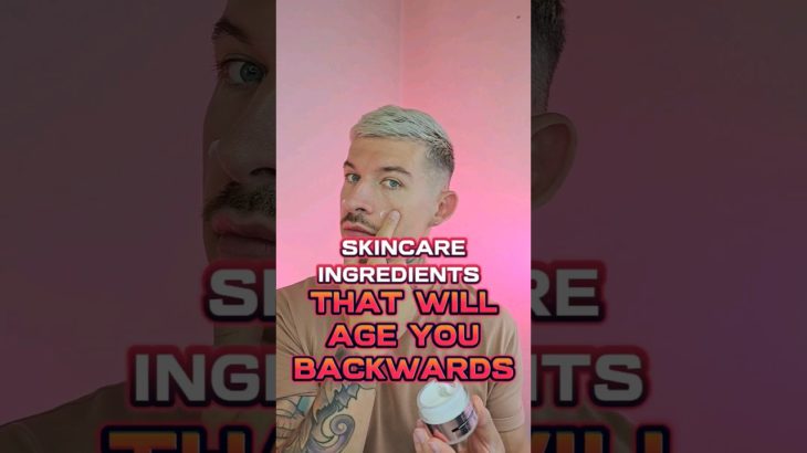 SKINCARE INGREDIENTS THAT WILL AGE YOU BACKWARDS #skincare #beauty #antiaging
