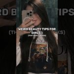 weird beauty tips for girls🌷✨