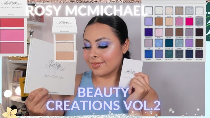 PROBAMOS LA COLECCIÓN DE ROSY MCMICHAEL X BEAUTY CREATIONS | HolaLizy 🦋
