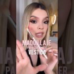 Maquillaje fácil para cualquier vestido 🤍 #maquillaje #makeup #beauty #makeuptutorial