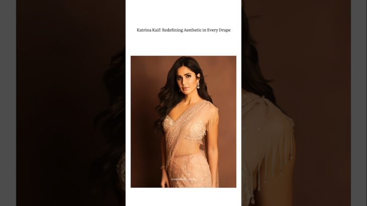 Katrina Kaif: Saree Beauty #shorts #katrinakaif #edits #bollywood #actress #beautiful #trending