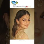 Their Natural Beauty #Viralhouse #trending #bollywood #shortsfeed #ytsorts #aliabhatt #priyanka