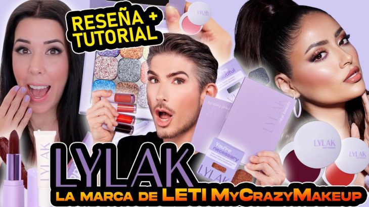 RESEÑA Y TUTORIAL A LA MARCA LYLAK DE MYCRAZYMAKEUP LETI / LOS PONGO A PRUEBA POR 10 HR