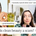 “clean beauty” or greenwashing: the lies behind tiktok’s fave beauty trends
