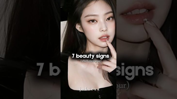 7 beauty sign 🎀 #fyp #shorts #viral #viralshorts #kpop #bts #aestheic #beauty