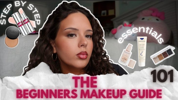 How to Apply Makeup for Beginners: Step by Step