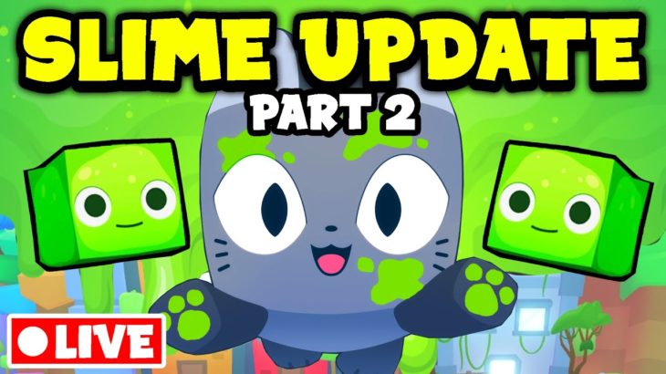 🔴LIVE – New 🟢SLIME UPDATE PART 2🟢 in Pet Simulator 99
