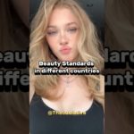 beauty standards in different countries #trending #beauty #aesthetic