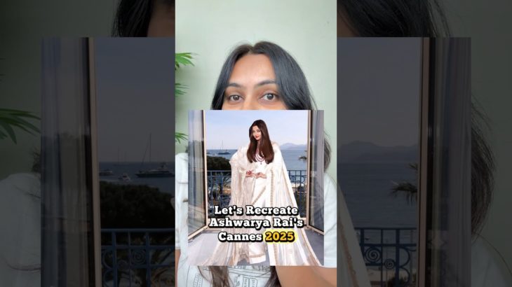 Aishwarya Rai Cannes 2025 Look – DIY Edition!” #shorts #cannes #makeup #beauty #cannesfilmfestival