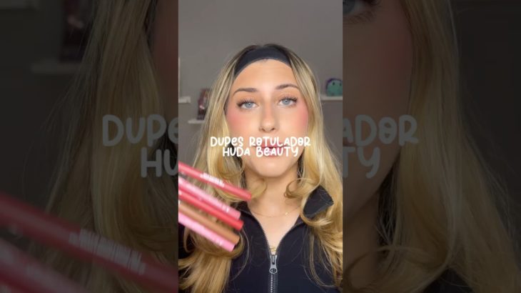 DUPES de los nuevos rotuladores de Huda Beauty💋 | ig @_chuusi 📸 #makeup #maquillaje