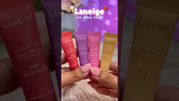 🍓Laneige Mini Lip glowy balms🍦#makeup #beauty #lipstick #cute #fyp #asmr #explore #shorts