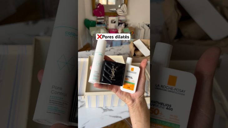 ❌PORES DILATÉS #SKINCARE #peaugrasse #beauty #colibriskincare #yslbeauty #larocheposay