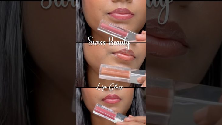 Swiss Beauty Lip Glosses swatches ✨ #reels #ytshorts #lipgloss #swissbeauty #swatches #lipswatches