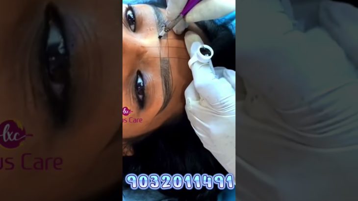 Eyebrow Microblading Full Procedure | LexusCare Brows & Beauty Hyderabad