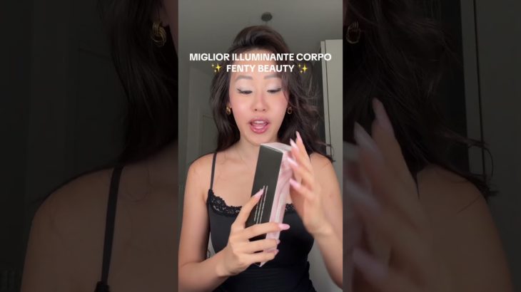 PROVO ILLUMINANTE CORPO FENTY BEAUTY✨