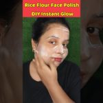 ✨ Rice Flour Face Polish for Instant Glow #skincare #glowingskin #diy #beauty #shortsindia