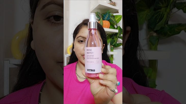 vitro naturals rose water #makeup #myntrabeauty #makeuptutorial #rara #myntracoupancode #beauty