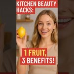 Kitchen Beauty Hacks Using Fruit 🍊