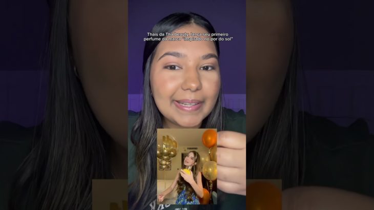Thais da Tha beauty, lança seu primeiro perfume da marca “inspirado no por do sol”  #fofoca