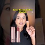 This ₹250 Swiss Beauty GLITTER Lipstick went VIRAL 😳 but WHY? Swiss beauty high shine lipstick