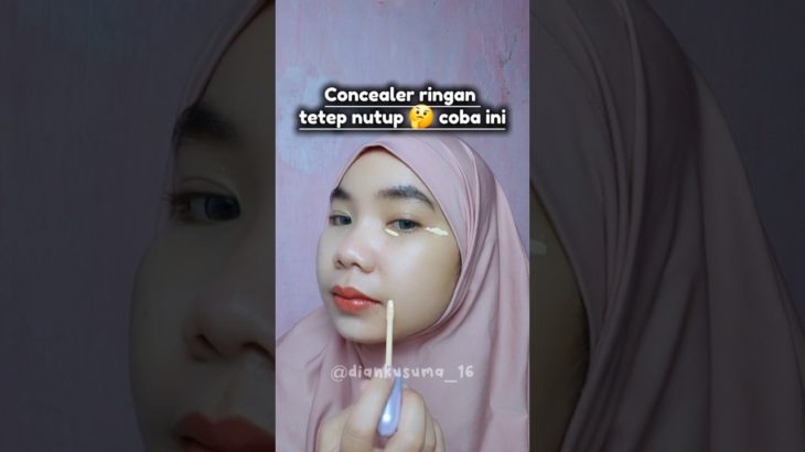 makeup glowing satset pakai concealer #makeup #makeuptutorial #concealer #beauty #shorts #viral #fyp