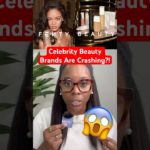 Is this the end of celebrity beauty brands? 😱 #beauty #business #shorts