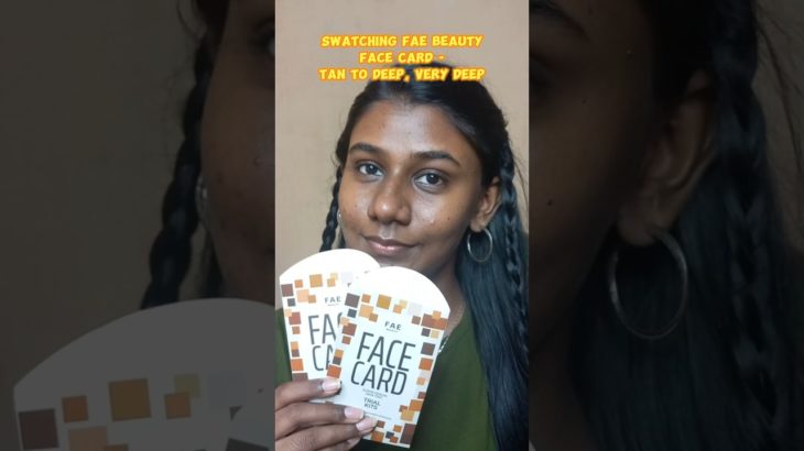 Swatches of Fae Beauty Face Card – Tan to deep & Very deep