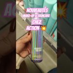 Nouveautés Action 💄 Make-up & Skincare à petits prix 2025 #haulaction #action #makeup