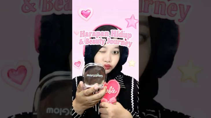 Harapan Hidup & Beauty Journey Kak Chin #glad2glow #hanasui #emina #skincareviral #makeupindonesia