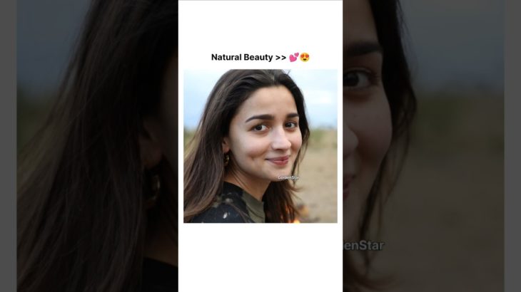 Natural Beauty 💕😍 #bollywood#aliabhatt#katrinakaif#aneetpadda#anushkasharma#goldenstar#shorts