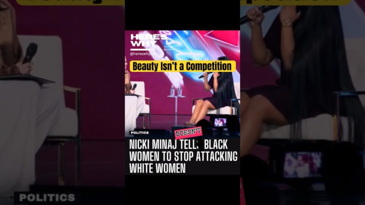 Nicki Minaj Says Beauty Isn’t a Competition — Internet Explodes