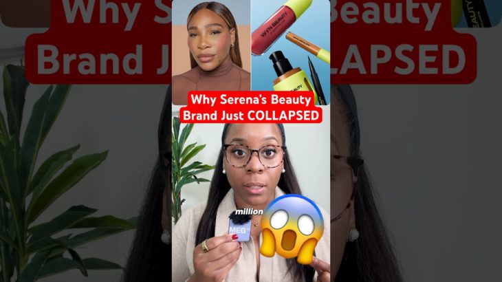 The REAL reason Serena Williams’ Wyn Beauty failed😱 #serenawilliams #business #shorts