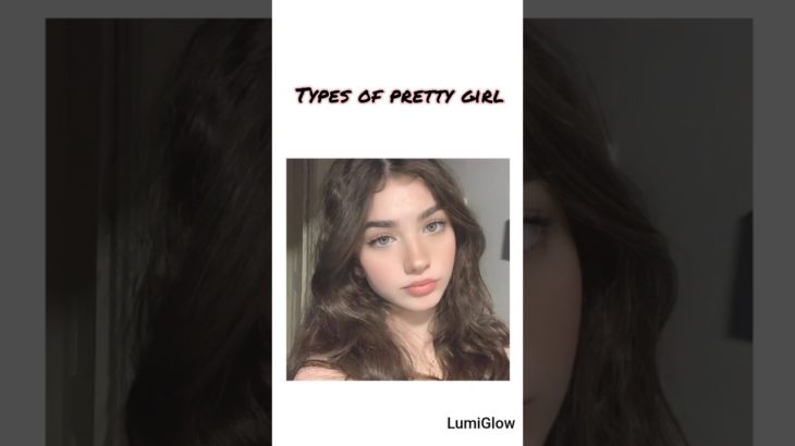 Types of preety girl 💓🫶🏻#glowuptipsforgirls #beauty #shorts #skincare