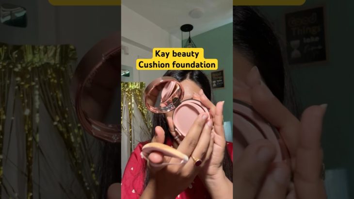 I bought wrong shade of KAY BEAUTY CUSHION FOUNDATION 🥺