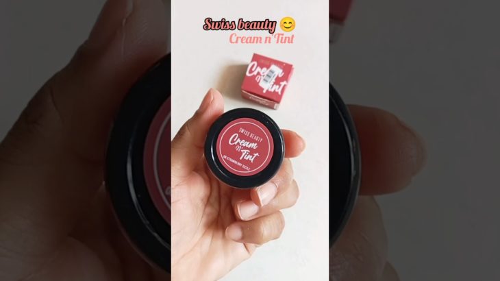 Swiss beauty Cream n’ Tint😊lip n cheek 💕 blush #shortsfeed#blushnglam#blush#makeup#swissbeauty#viral