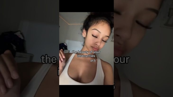 the beauty of your insecurities🤍| part 5| #shorts #viralshorts